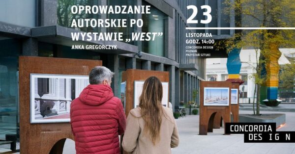 Oprowadzanie autorskie po wystawie "WEST" Anki Gregorczyk